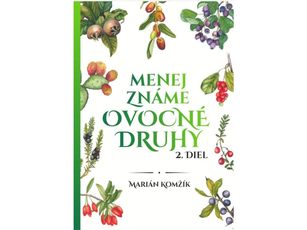 Lesser known fruit species II. works by Marián Komžík